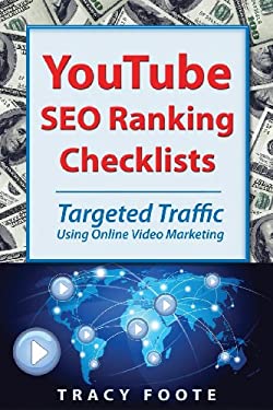 YouTube SEO Ranking Checklists : Targeted Traffic Using Online Video Marketing