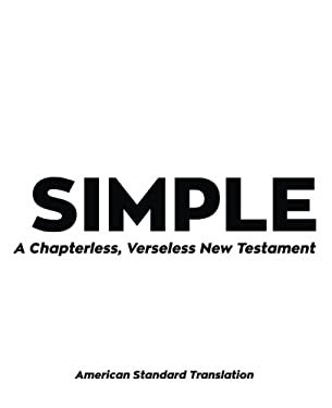Simple : A Chapterless, Verseless, New Testament book by Enwrightened ...