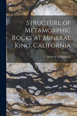 Metamorphic Rocks California Structure of Metamorphic Rocks at Mineral King, California copy ...