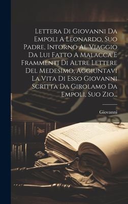 Lettera Di Giovanni Da Empoli A Leonardo, Suo Padre, Intorno Al Viaggio