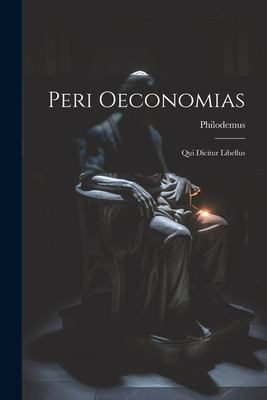 Peri Oeconomias : Qui Dicitur Libellus