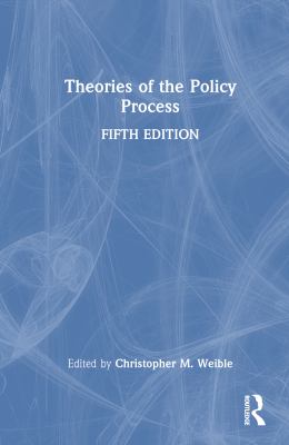 Theories Of The Policy Process book by Christopher M. Weible: 9781032311296