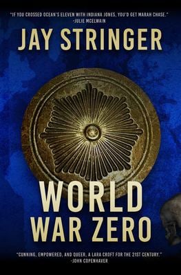 World War Zero : An Archaeology Adventure Thriller