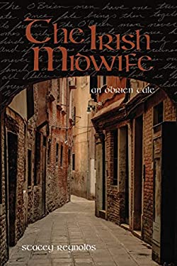 The Irish Midwife : An o'Brien Tale
