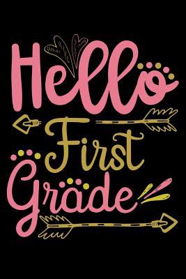 Hello first grade: Cute and colorful design fans design 120 Page ...