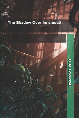 The Shadow Over Innsmouth