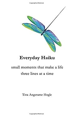 Everyday Haiku: small moments that make a life three lines at a time as book, audiobook or ebook.