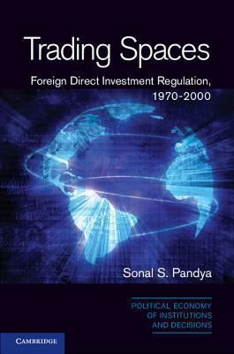 Trading Spaces : Foreign Direct Investment Regulation, 1970-2000