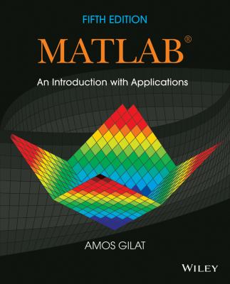 Matlab : An Introduction with Applications used book by Amos Gilat ...