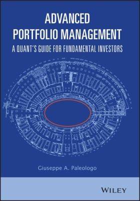 Advanced Portfolio Management : A Quant's Guide for Fundamental Investors