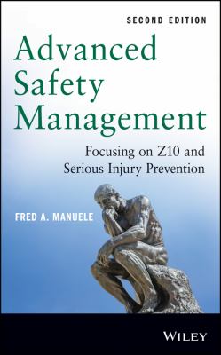 Advanced Safety Management : Focusing on Z10 and Serious Injury Prevention