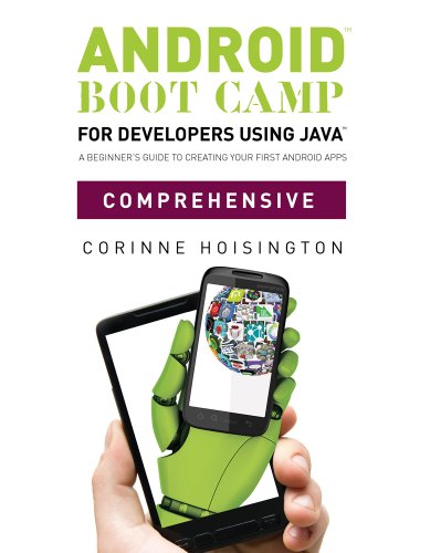 Android Boot Camp for Developers Using Java, Comprehensive : A Beginner ...
