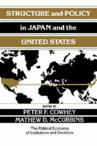 Structure and Policy in Japan and the United States : An Institutionalist Approach