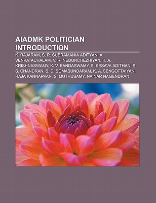 K Rajaram Aiadmk Politician Introduction: K. Rajaram, V. R. Nedunchezhiyan, S. D ...