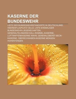 Kaserne Der Bundeswehr Liste Der Bundeswehrstandorte in Deutschland