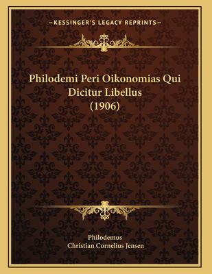 Philodemi Peri Oikonomias Qui Dicitur Libellus