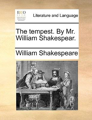 The Tempest by Mr William Shakespear
