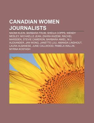 Canadian Women Journalists Naomi Klein Barbara Frum Sheila