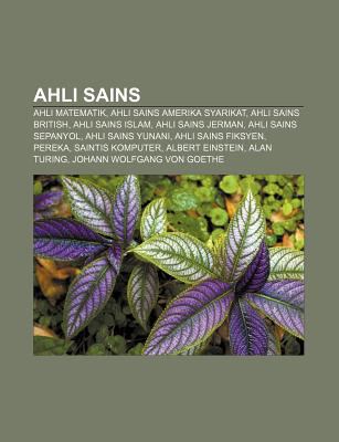 Ahli Sains Ahli Matematik Ahli Sains Amerika Syarikat Ahli Sains British Ahli Sains Islam Ahli Sains Jerman Ahli Sains Sepan By Source Wikipedia 9781233949496 Reviews Description And More Betterworldbooks Com
