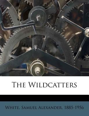 The Wildcatters