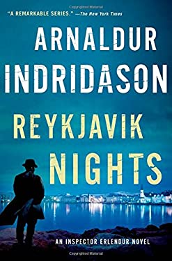 Reykjavik Nights: An Inspector Erlendur Novel (An Inspector Erlendur Series)
by Arnaldur Indridason