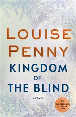 Kingdom of the Blind : A Chief Inspector Gamache Novel