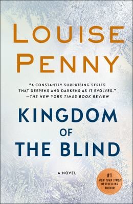Kingdom of the Blind : A Chief Inspector Gamache Novel