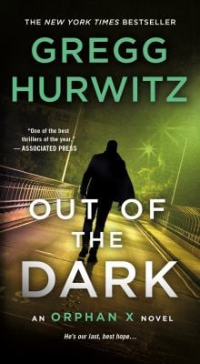 Out of the Dark: An Orphan X Novel as book, audiobook or ebook.