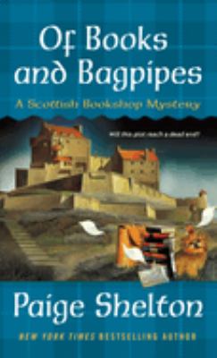 Of Books and Bagpipes : A Scottish Bookshop Mystery
