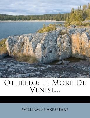 Othello : Le More de Venise...