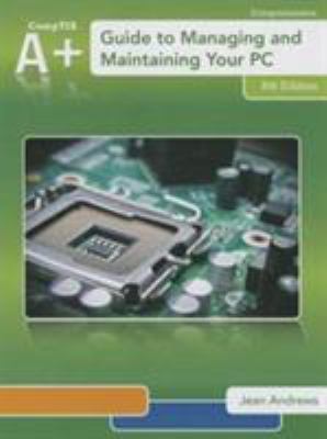 A+ Guide to Managing and Maintaining Your PC (Book Only) used book by ...