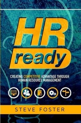 HR Ready : Creating Competitive Advantage Through Human Resource ...