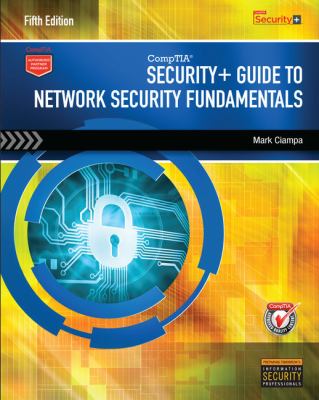 CompTIA Security+ Guide to Network Security Fundamentals (with ...