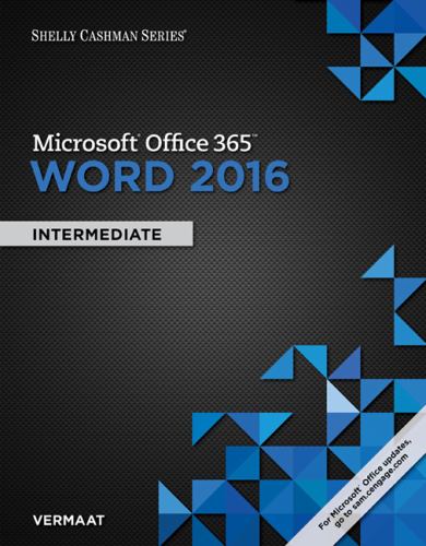 Shelly Cashman Series Microsoft Office 365 and Word 2016 : Intermediate ...