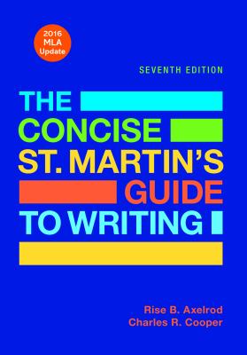 The Concise St. Martin's Guide to Writing with 2016 MLA Update used