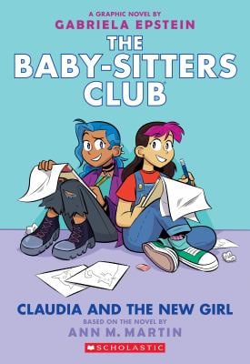 Claudia and the New Girl: a Graphic Novel (the Baby-Sitters Club