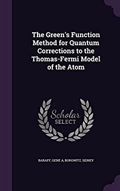 The Green's Function Method for Quantum Corrections to the Thomas-Fermi ...