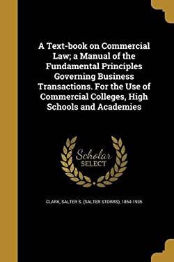 A Text-Book on Commercial Law; A Manual of the Fundamental Principles
