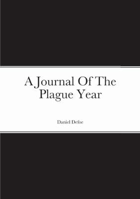 A Journal Of The Plague Year