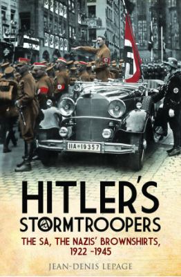 Wb Hitler Hitler's Stormtroopers : The SA, the Nazis' Brownshirts, 1922 - 1945 ...