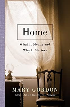 Home : What It Means and Why It Matters