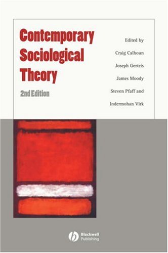 Contemporary Sociological Theory used book by Craig Calhoun, Joseph Gerteis, James Moody, Steven ...