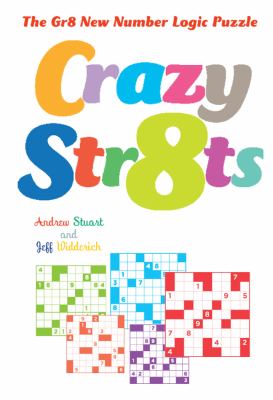 Crazy Str8ts : The Gr8 New Number Logic Puzzle