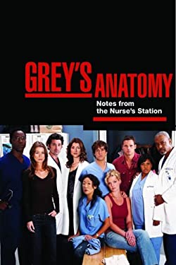 Grey's Anatomy Notes from the Nurse's Station used book by Stacy