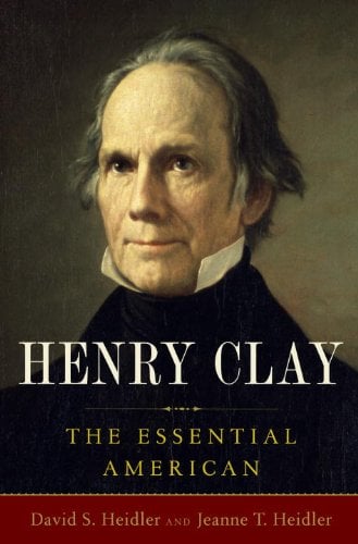 Henry Clay : The Essential American