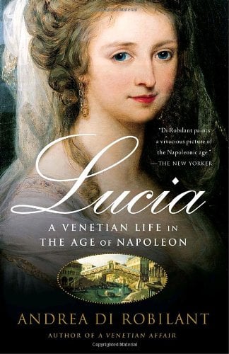 Lucia : A Venetian Life in the Age of Napleon