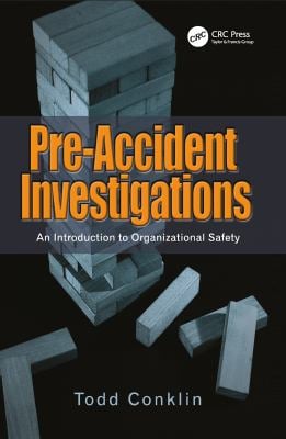 Pre-Accident Investigations : An Introduction to Organizational Safety