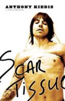 Scar Tissue used book by Anthony Kiedis, Larry Sloman: 9781401301019