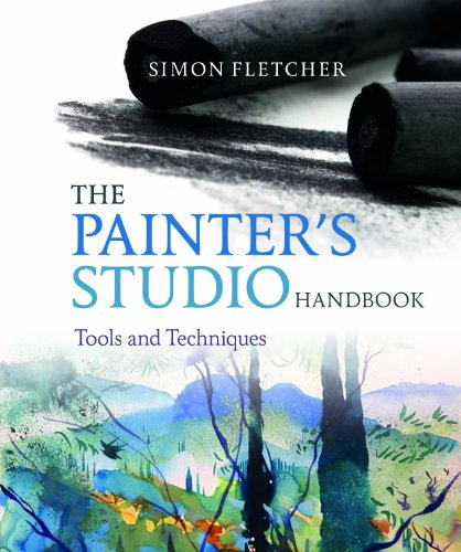 The Painter's Studio Handbook : Tools and Techniques