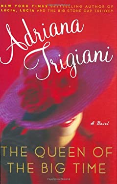 The Queen of the Big Time